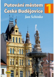 Schinko, Jan - Putování městem České Budějovice