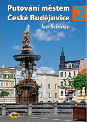 Schinko, Jan - Putování městem České Budějovice