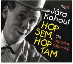 Kohout, Jára; Táborský, Miroslav - Hop sem, hop tam