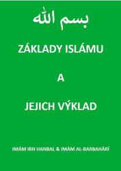 ibn Hanbal, Imám; al-Barbahárí, Imám - Základy islámu a jejich výklad