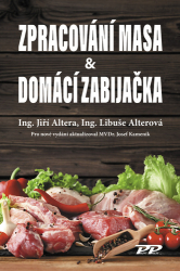 Altera, Jiří; Alterová, Libuše - Zpracování masa &amp; Domácí zabijačka