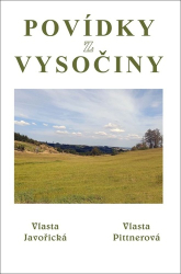 Javořická, Vlasta; Pittnerová, Vlasta - Povídky z Vysočiny