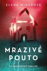 Minářová, Elena - Mrazivé pouto