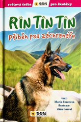 Forerová, María - Rin Tin Tin Příběh psa záchranáře