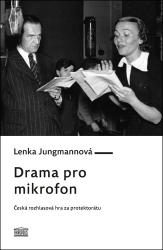 Jungmannová, Lenka - Drama pro mikrofon