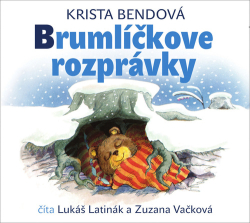 Vačková, Zuzana; Latinák, Lukáš; Bendová, Krista - Brumlíčkove rozprávky