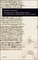 Kocánová, Barbora - Meteorologie a předpovídání počasí ve vzdělanosti středověkých Čech a Moravy