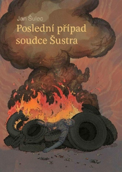 Šulec, Jan - Poslední případ soudce Šustra