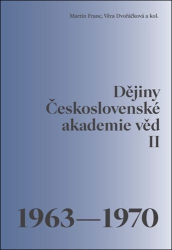 Franc, Martin; Dvořáčková, Věra - Dějiny Československé akademie věd