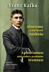 Kafka, Franz - Aforizmy a iné kruté rozkoše