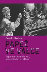 Kertzer, David I. - Papež ve válce