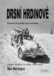 Macintyre, Ben - Drsní hrdinové