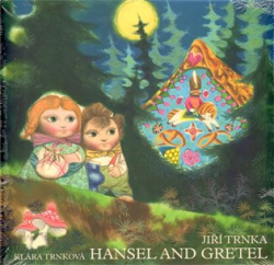 Trnka, Jiří - Hansel and Gretel