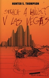 Thompson, Hunter S. - Strach a hnus v Las Vegas