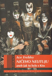 Frehley, Ace - Ničeho nelituju