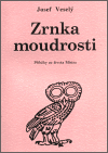 Veselý, Josef - Zrnka moudrosti