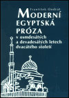 Ondráš, František - Moderní egyptská próza v osmdesátých a devadesátých letech dvacátého století