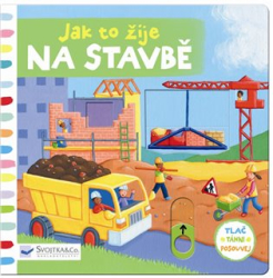 Finn, Rebecca - Jak to žije na stavbě