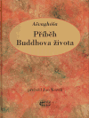 Ašvaghóša - Příběh Buddhova života