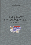 Šedinová, Hana - Drahokamy Svatováclavské kaple