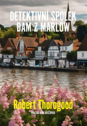 Thorogood, Robert - Detektivní spolek dam z Marlow