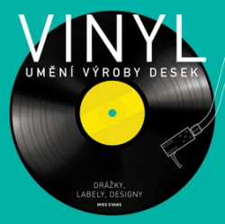 Evans, Mike - Vinyl Umění výroby desek