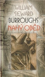 Burroughs, William Seward - Nahý oběd