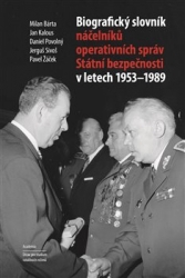 Bárta, Milan - Biografický slovník náčelníků operativních správ Státní bezpečnosti v letech 1953 - 1989