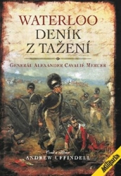 Mercer , Alexander Cavelié - Waterloo - Deník z tažení