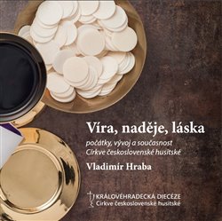 Hraba, Vladimír - Víra, naděje, láska