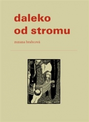 Brabcová, Zuzana - Daleko od stromu