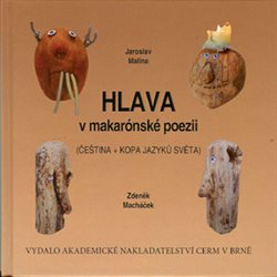 Malina, Jaroslav - Hlava v makarónské poezii