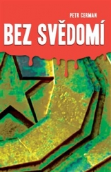 Cerman, Petr - Bez svědomí