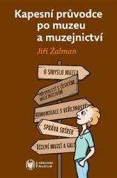 Žalman, Jiří - Kapesní průvodce po muzeu a muzejnictví