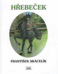 Skácelík, František - Hřebeček