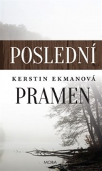 Ekmanová, Kerstin - Poslední pramen