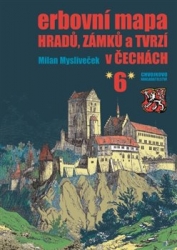 Mysliveček, Milan - Erbovní mapa hradů, zámků a tvrzí v Čechách 6