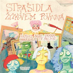 Vrána, Pavel - Strašidla Žižkovem povinná