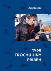 Kurdík, Jan - 1968 Trochu jiný příběh