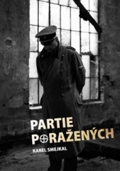 Smejkal, Karel - Partie poražených