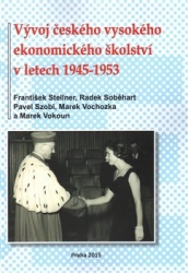 Soběhart, Radek - Vývoj českého vysokého ekonomického školství v letech 1945-1953