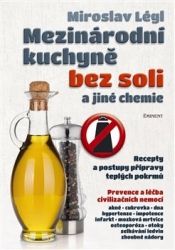 Légl, Miroslav - Mezinárodní kuchyně bez soli a jiné chemie