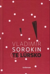 Sorokin, Vladimír - Telúrsko