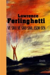 Ferlinghetti, Lawrence - Ve snu ve snu snil jsem sen