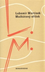 Martínek, Lubomír - Muškátový oříšek