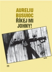 Busuioc, Aureliu - Říkej mi Johny!