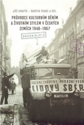 Franc, Martin - Průvodce kulturním děním a životním stylem v českých zemích 1948-1967 (2 svazky)