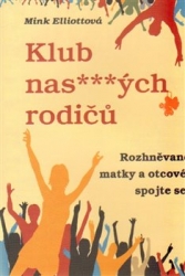 Ellittová, Mink - Klub nas***ných rodičů