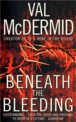 McDermid, Val - Beneath the Bleeding