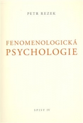 Rezek, Petr - Fenomenologická psychologie